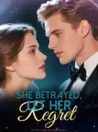 She Betrayed, Let Her Regret Novel Cover