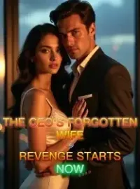 The CEO's Forgotten Wife My Revenge Starts Now Novel Cover