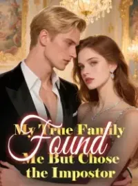 My True Family Found Me, But Chose the Impostor Novel Cover