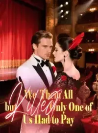 We Killed Them All, but Only One of Us Had to Pay Novel Cover