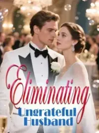 Eliminating Ungrateful Husband Novel Cover