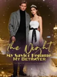 The Night My Savior Became My Betrayer Novel Cover