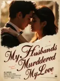 My Husband's First Love Murdered My Love Novel Cover
