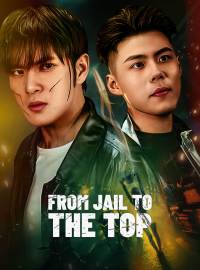 From Jail To the Top