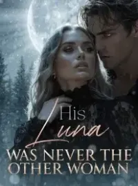 His Luna Was Never the Other Woman Novel Cover