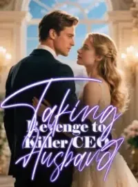 Taking Revenge to Killer CEO Husband Novel Cover