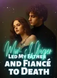 Mom’s Whisper Led My Father and Fiancé to Death Novel Cover