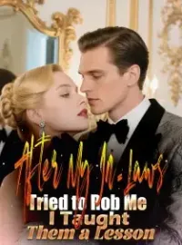 After My In-Laws Tried to Rob Me, I Taught Them a Lesson Novel Cover