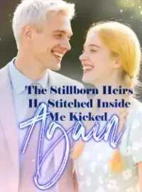 The Stillborn Heirs He Stitched Inside Me Kicked Again Novel Cover