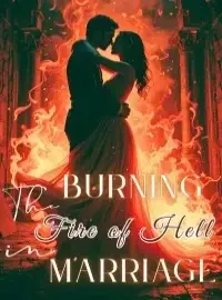 Burning the Fire of Hell in Marriage Novel Cover