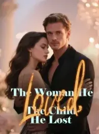 The Woman He Loved, The Child He Lost Novel Cover