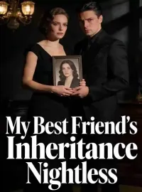 My Best Friend's Inheritance Novel Cover