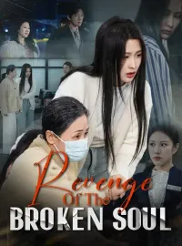 Revenge Of The Broken Soul