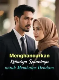 Sampul Novel Menghancurkan Keluarga Suaminya untuk Membalas Dendam