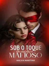 Sob o Toque do Médico Mafioso