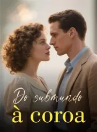 Capa do Romance Do submundo à coroa