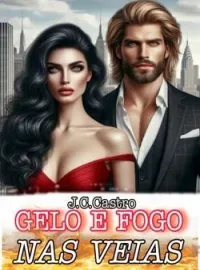 Capa do Romance GELO E FOGO NAS VEIAS