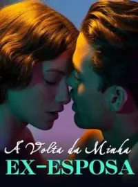 Capa do Romance A Volta da Minha Ex-Esposa