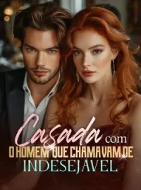 Capa do Romance Casada com o homem que chamavam de indesejável