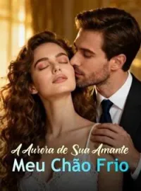 A Aurora de Sua Amante, Meu Chão Frio