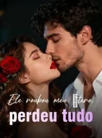 Capa do Romance Ele roubou meu útero, perdeu tudo