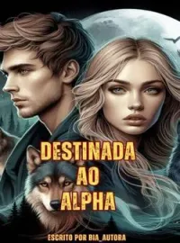 Capa do Romance Destinada ao Alpha