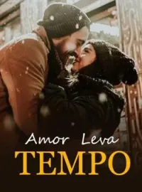 Capa do Romance Amor Leva Tempo