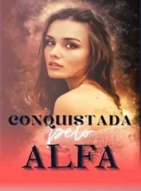 Capa do Romance Conquistada pelo Alfa