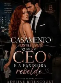 Capa do Romance Casamento arranjado com o Ceo e a faxineira rebelde