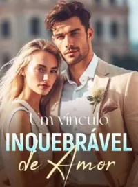 Capa do Romance Um vínculo inquebrável de amor