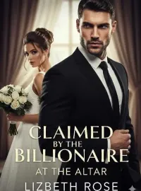 Claimed By The Billionaire At The Altar  Novel Cover