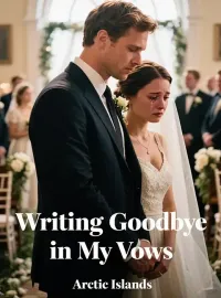 Writing Goodbye in My Vows Novel Cover