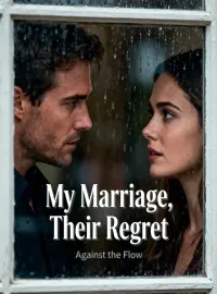 My Marriage, Their Regret Novel Cover