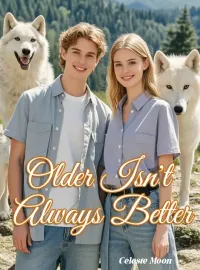 Older Isn't Always Better Novel Cover