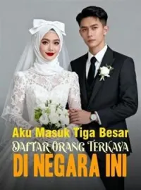 Sampul Novel Aku Masuk Tiga Besar Daftar Orang Terkaya di Negara Ini