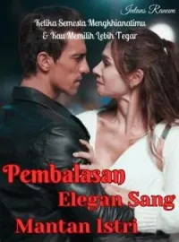 Sampul Novel Pembalasan Elegan Sang Mantan Istri