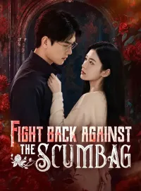 Fight back against the scumbag