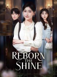 Reborn to Shine