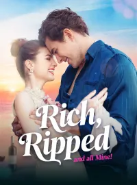 Rich，Ripped，and all Mine！