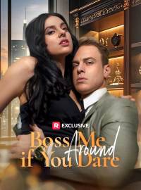 Boss Me Around If You Dare