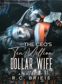 The CEO's Ten Million Dollar Wife Novel Cover