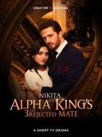 Nikita：Alpha King's 3-Time Rejected Mate(Emotional Version)