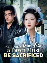 For a King's True Love, a Pawn Must Be Sacrificed