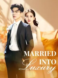 Married into Luxury