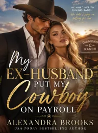 My Ex-Husband Put My Cowboy on Payroll Novel Cover