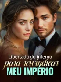 Capa do Romance Libertada do inferno para reivindicar meu império