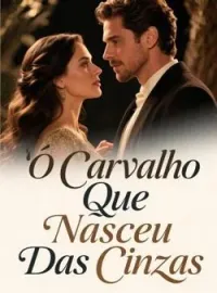 Capa do Romance O Carvalho Que Nasceu Das Cinzas