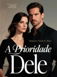 Capa do Romance A Prioridade Dele