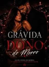 Capa do Romance Grávida Do Dono Do Morro 