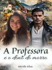 Capa do Romance A Professora e o Dono do Morro 